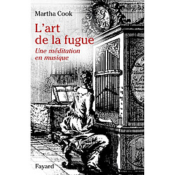 L'art de la fugue : une méditation en musique - Occasion