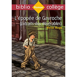 L'épopée de Gavroche : extraits des Misérables - Occasion