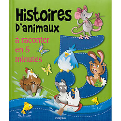 Histoires d'animaux : à raconter en 5 minutes - Occasion