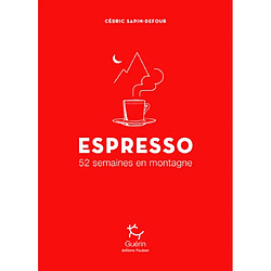 Espresso : 52 semaines en montagne - Occasion