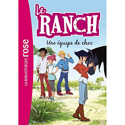 Le ranch. Vol. 5. Une équipe de choc - Occasion