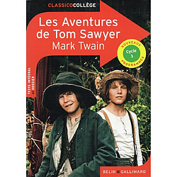 Les aventures de Tom Sawyer : texte intégral et dossier : cycle 3, nouveaux programmes - Occasion