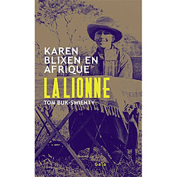 La lionne : Karen Blixen en Afrique - Occasion