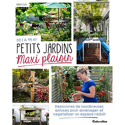 Petits jardins, maxi plaisir : de 1 à 99 m2 - Occasion