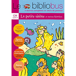 Le bibliobus CM cycle 3 : 3 oeuvres complètes et choix de poèmes - Occasion