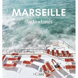 Marseille : instantanés