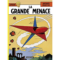 Lefranc. Vol. 1. La grande menace