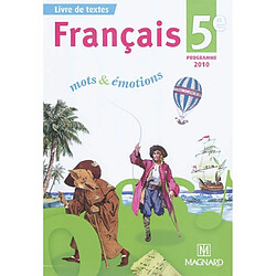 Français 5e : livre de textes, programme 2010 - Occasion