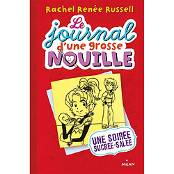 Le journal d'une grosse nouille. Vol. 6. Une soirée sucrée-salée - Occasion