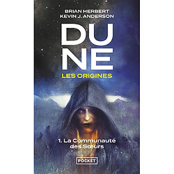 Dune, les origines. Vol. 1. La communauté des soeurs - Occasion