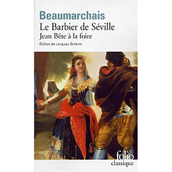 Le barbier de Séville. Jean Bête à la foire - Occasion