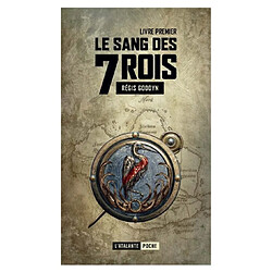 Le sang des 7 rois. Vol. 1