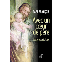 Avec un coeur de père : lettre apostolique - Occasion