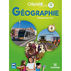 Géographie CM1-CM2, cycle 3 : histoire des arts : programmes 2016 - Occasion