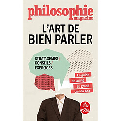 L'art de bien parler : stratagèmes, conseils, exercices : le guide de survie au grand oral du bac - Occasion