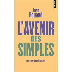 L'avenir des simples : petit traité de résistance - Occasion