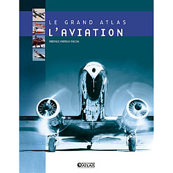 Le grand atlas de l'aviation - Occasion