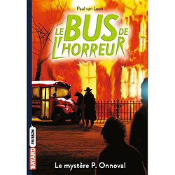 Le bus de l'horreur. Vol. 4.5. Le mystère P. Onnoval - Occasion