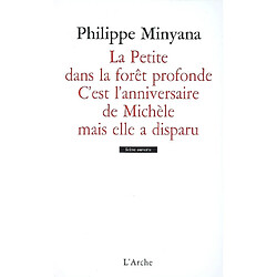 La petite dans la forêt profonde. C'est l'anniversaire de Michèle mais elle a disparu - Occasion