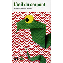 L'oeil du serpent : contes folkloriques japonais