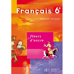 Français 6e : manuel unique - Occasion