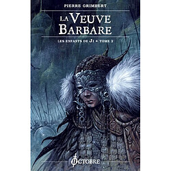 Les enfants de Ji. Vol. 2. La veuve barbare - Occasion