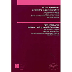 Arts du spectacle : patrimoine et documentation. Performing arts : national heritage and information - Occasion