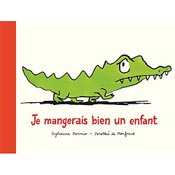 Je mangerais bien un enfant - Occasion