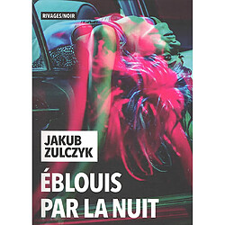 Eblouis par la nuit - Occasion