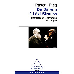 De Darwin à Lévi-Strauss : l'homme et la diversité en danger