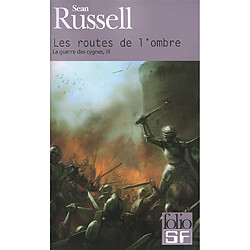 La guerre des cygnes. Vol. 3. Les routes de l'ombre - Occasion