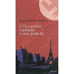 L'Occupation expliquée à mon petit-fils