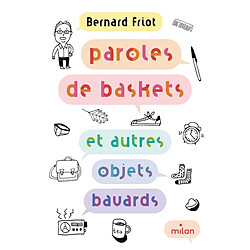 Paroles de baskets : et autres objets bavards