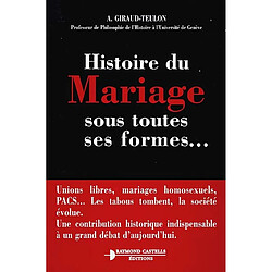 Histoire du mariage sous toutes ses formes... - Occasion