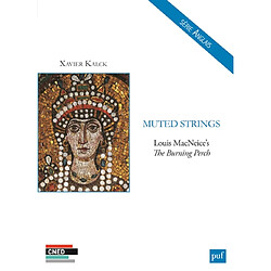 Muted strings : Louis MacNeice's The burning perch