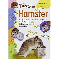 Mon hamster : tout ce qu'il faut savoir