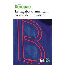 Le vagabond américain en voie de disparition. Grand voyage en Europe - Occasion