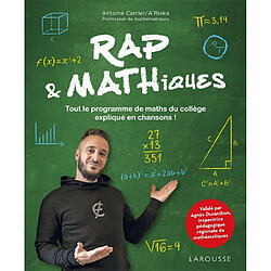 Rap & mathiques : tout le programme de maths du collège expliqué en chansons !