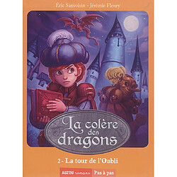 La colère des dragons. Vol. 2. La tour de l'oubli