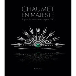 Chaumet en majesté : joyaux de souveraines depuis 1780 : exposition, Monaco, Grimaldi forum, du 12 juillet au 28 août 2019 - Occasion