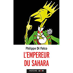 L'empereur du Sahara : biographie - Occasion