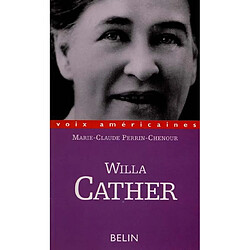 Willa Cather : l'écriture de la frontière, la frontière de l'écriture - Occasion