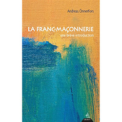 La franc-maçonnerie : une brève introduction - Occasion