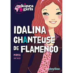 Kinra girls. Idalina, chanteuse de flamenco