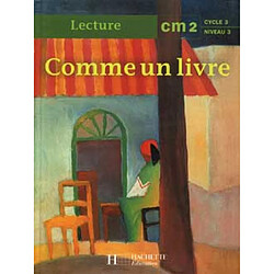 Comme un livre, lecture CM2, cycle 3 niveau 3 - Occasion