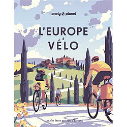 L'Europe à vélo : les plus beaux parcours d'Europe