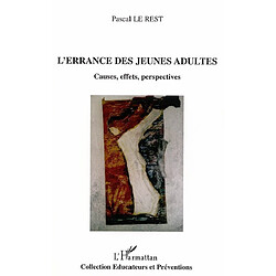 L'errance des jeunes adultes : causes, effets, perspectives