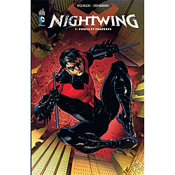 Nightwing. Vol. 1. Pièges et trapèzes