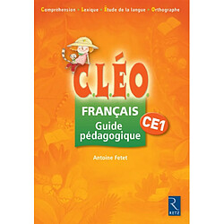 CLEO, français CE1 : guide pédagogique