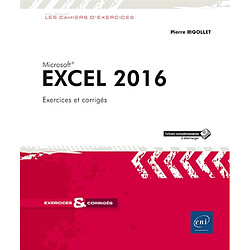 Excel 2016 : 105 exercices et corrigés